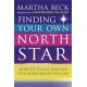 Finding Your Own North Star: How to claim the life you were meant to live
