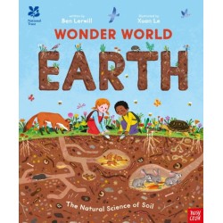 National Trust: Wonder World: Earth: The Natural Science of Soil