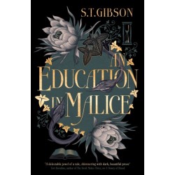 An Education in Malice: the sizzling and addictive dark academia romance everyone is talking about!