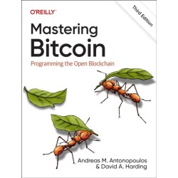 Mastering Bitcoin: Programming the Open Blockchain