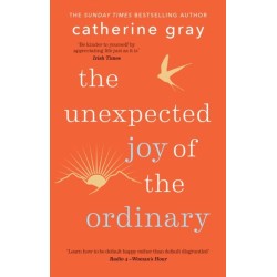 The Unexpected Joy of the Ordinary