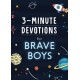 3-Minute Devotions for Brave Boys