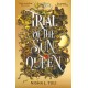 Trial of the Sun Queen: the sizzling and addictive fantasy romance sensation
