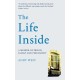 The Life Inside: A Memoir of Prison, Family and Learning to Be Free