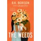In the Weeds: The Sweetest Grumpy x Sunshine Romance!