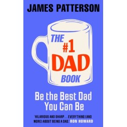 The -1 Dad Book: Be the Best Dad You Can Be