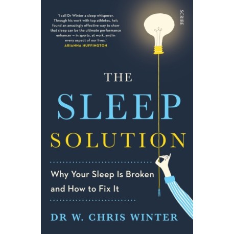 The Sleep Solution: why your sleep is broken and how to fix it