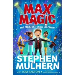 Max Magic: The Greatest Show on Earth (Max Magic 2)