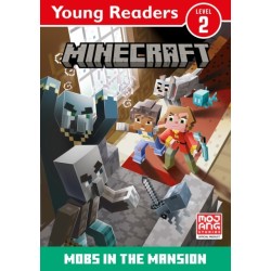 Minecraft Young Readers: Mobs in the Mansion!