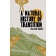 A Natural History of Transition: Stories