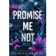 Promise Me Not: The brand-new angsty slow-burn romance following Tiktok sensation SAY YOU SWEAR!