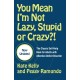 You Mean I'm Not Lazy, Stupid or Crazy?!: The Classic Self-help Book for Adults with Attention Deficit Disorder