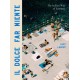 Il Dolce Far Niente: The Italian Way of Summer