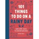 101 Things to do on a Rainy Day: Awesome ideas to entertain kids