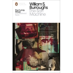 The Soft Machine: The Restored Text