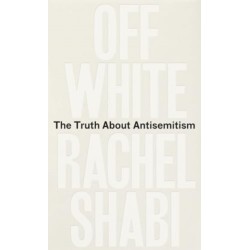 Off-White: The Truth About Antisemitism