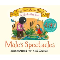Mole's Spectacles: A Lift-the-flap Story