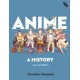 Anime: A History