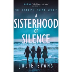 A Sisterhood of Silence: A Gripping Crime Thriller Series