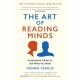 The Art of Reading Minds: Understand Others to Get What You Want