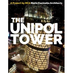 The Unipol Tower: Group Headquarters Milan