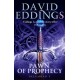 Pawn Of Prophecy: Book One Of The Belgariad