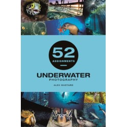 52 Assignments: Underwater Photography