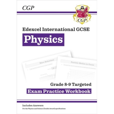 Edexcel International GCSE Physics Grade 8-9 Exam Practice Workbook (with Answers)
