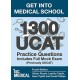 Get into Medical School - 1300 UCAT Practice Questions. Includes Full Mock Exam: (Previously UKCAT)