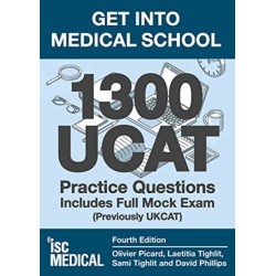 Get into Medical School - 1300 UCAT Practice Questions. Includes Full Mock Exam: (Previously UKCAT)