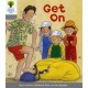 Oxford Reading Tree: Level 1: More First Words: Get On