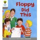 Oxford Reading Tree: Level 1: More First Words: Floppy Did