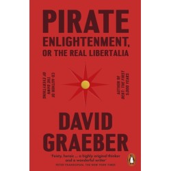 Pirate Enlightenment, or the Real Libertalia