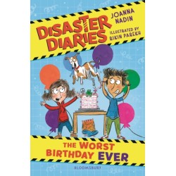 Disaster Diaries: The Worst Birthday Ever: The hilarious new series from the creators of The Worst Class in the World