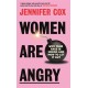 Women Are Angry: The Times Self-Help Book of the Year 2024