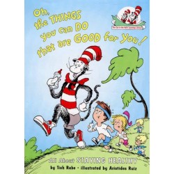 The Oh, The Things You Can Do That Are Good For You!