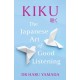 Kiku: The Japanese Art of Good Listening