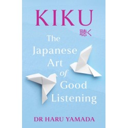Kiku: The Japanese Art of Good Listening