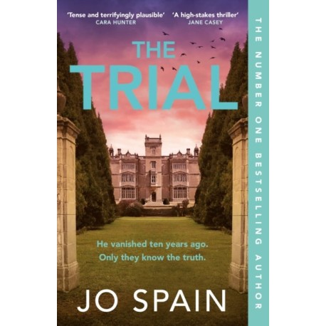 The Trial: the twisty, addictive thriller from the author of DON'T LOOK BACK