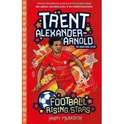 Football Rising Stars: Trent Alexander-Arnold