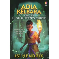 Adia Kelbara and the High Queen's Curse