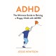 ADHD: How to Raise a Happy ADHD Child