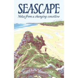 Seascape: Notes from a Changing Coastline