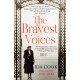 The Bravest Voices: The Extraordinary Heroism of Sisters Ida and Louise Cook During the Nazi Era
