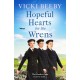 Hopeful Hearts for the Wrens: A moving and uplifting WW2 wartime saga