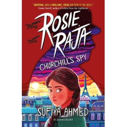 Rosie Raja: Churchill's Spy