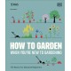 RHS How to Garden When You're New to Gardening: The Basics for Absolute Beginners