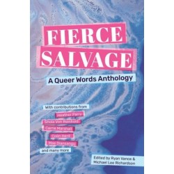 Fierce Salvage: A Queer Words Anthology