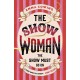 THE SHOW WOMAN: An incredibly gripping, moving and inspiring historical page-turner