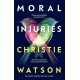 Moral Injuries: The gripping new novel from the No. 1 Sunday Times bestselling author